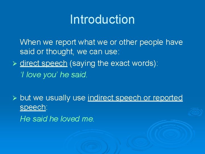 Introduction When we report what we or other people have said or thought, we