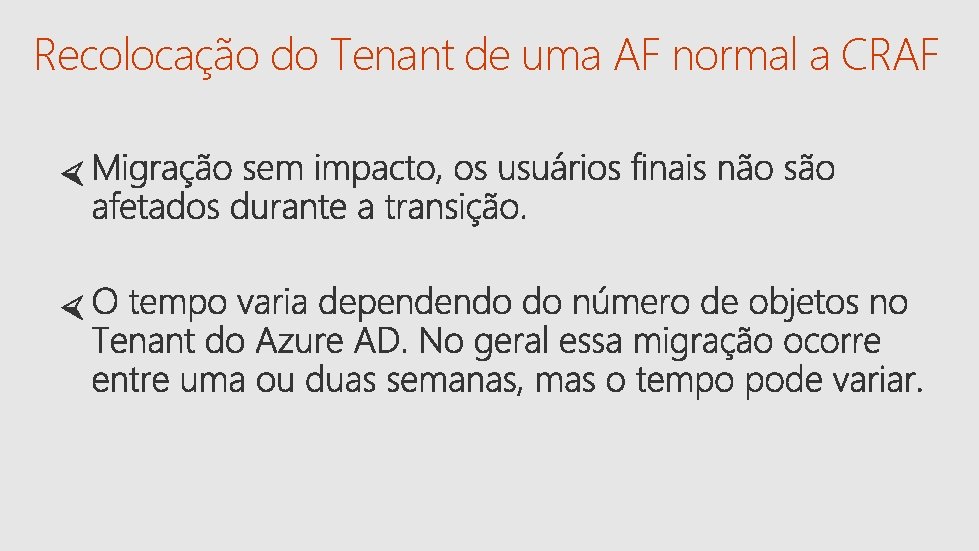 Recolocação do Tenant de uma AF normal a CRAF 