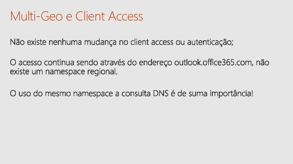 Multi-Geo e Client Access 