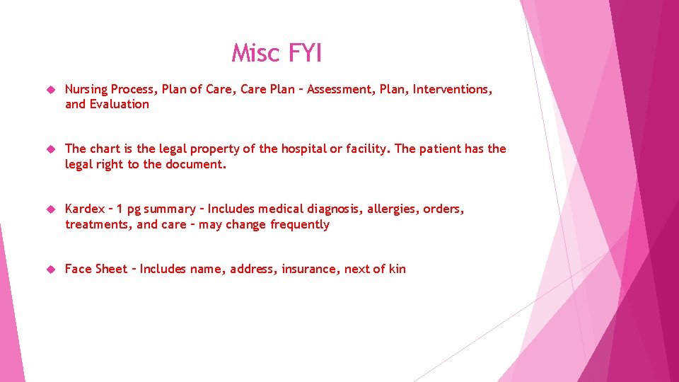Misc FYI Nursing Process, Plan of Care, Care Plan – Assessment, Plan, Interventions, and