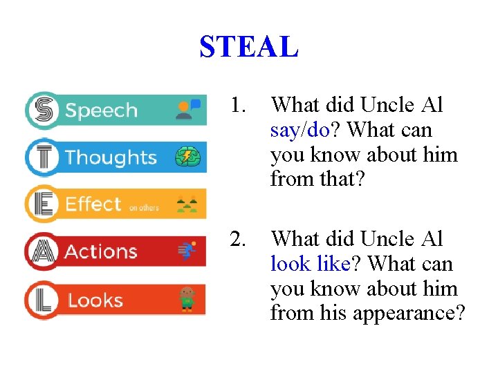 STEAL 1. What did Uncle Al say/do? What can you know about him from