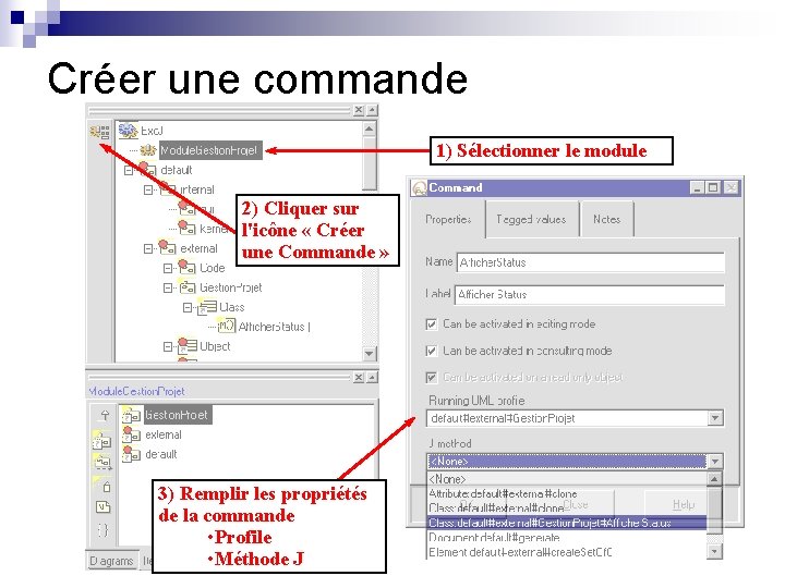 Créer une commande 1) Sélectionner le module 2) Cliquer sur l'icône « Créer une