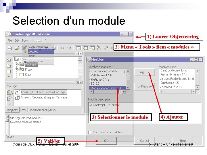 Selection d’un module 1) Lancer Objecteering 2) Menu « Tools » item « modules