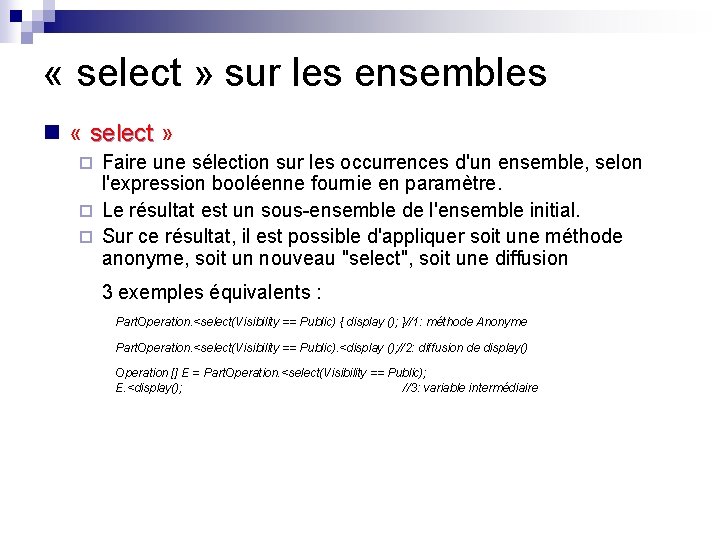  « select » sur les ensembles n « select » select Faire une