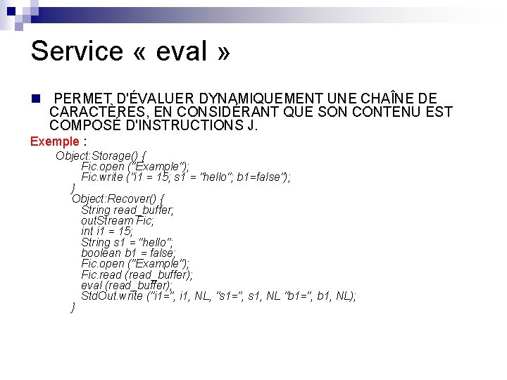 Service « eval » n PERMET D'ÉVALUER DYNAMIQUEMENT UNE CHAÎNE DE CARACTÈRES, EN CONSIDÉRANT