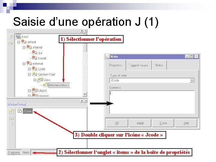 Saisie d’une opération J (1) 1) Sélectionner l'opération 3) Double cliquer sur l'icône «