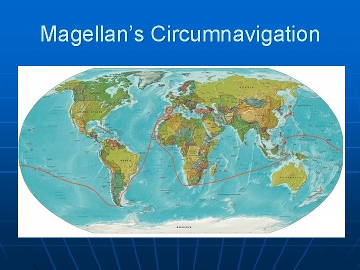 Magellan’s Circumnavigation 