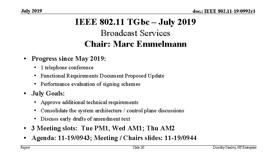 July 2019 doc. : IEEE 802. 11 -19/0992 r 1 IEEE 802. 11 TGbc