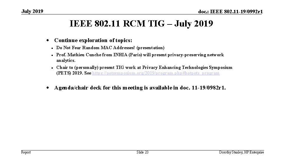 July 2019 doc. : IEEE 802. 11 -19/0992 r 1 IEEE 802. 11 RCM
