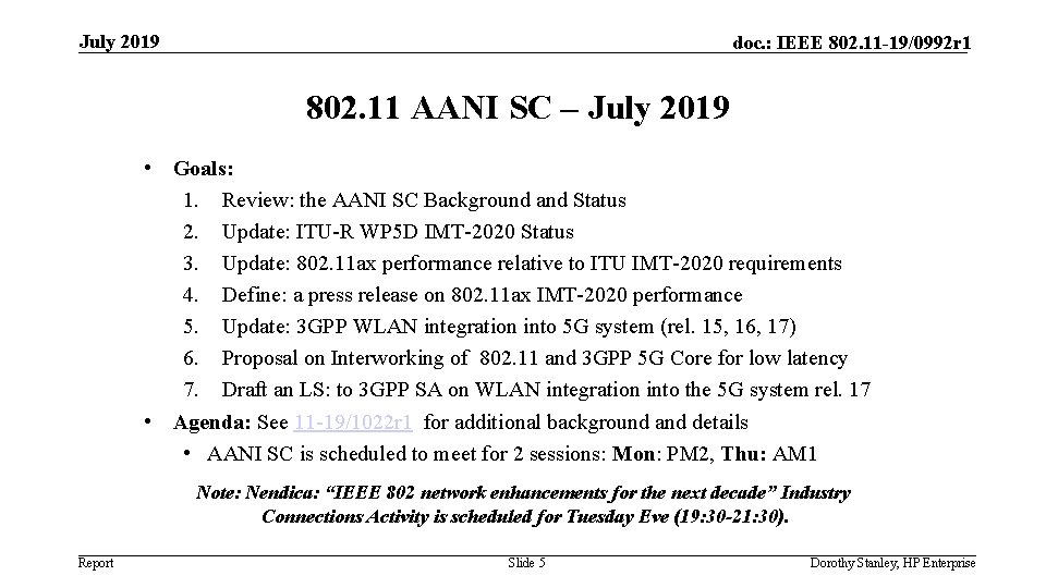 July 2019 doc. : IEEE 802. 11 -19/0992 r 1 802. 11 AANI SC