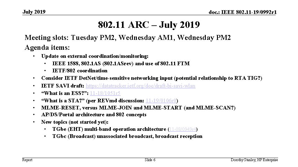 July 2019 doc. : IEEE 802. 11 -19/0992 r 1 802. 11 ARC –