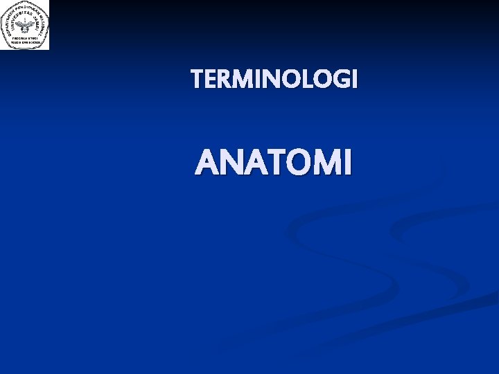 TERMINOLOGI ANATOMI 