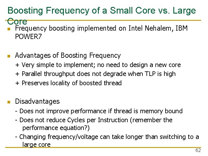 Boosting Frequency of a Small Core vs. Large Core n n Frequency boosting implemented