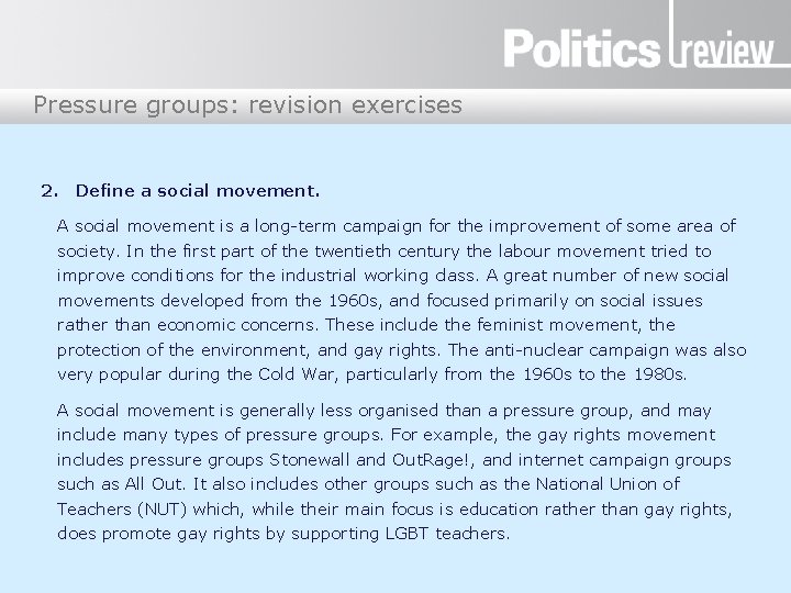 Pressure groups: revision exercises 2. Define a social movement. A social movement is a