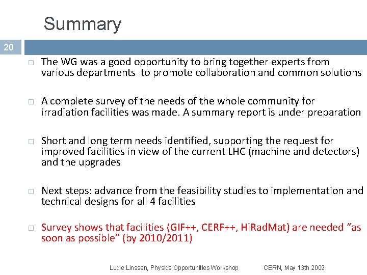 Summary 20 The WG was a good opportunity to bring together experts from various Summary 20 The WG was a good opportunity to bring together experts from various
