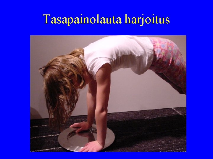 Tasapainolauta harjoitus 