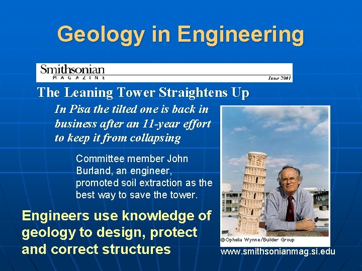 Geology in Engineering The Leaning Tower Straightens Up In Pisa the tilted one is