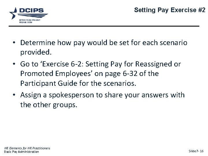 Setting Pay Exercise #2 • Determine how pay would be set for each scenario