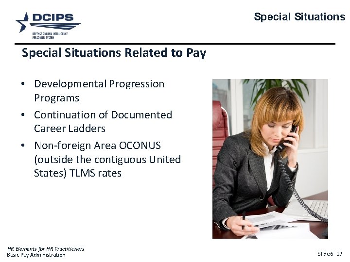 Special Situations Related to Pay • Developmental Progression Programs • Continuation of Documented Career