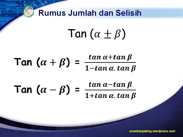 Rumus Jumlah dan Selisih soesilongeblog. wordpress. com 