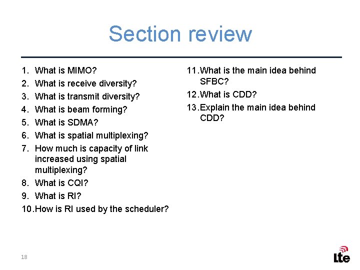 Section review 1. 2. 3. 4. 5. 6. 7. What is MIMO? What is