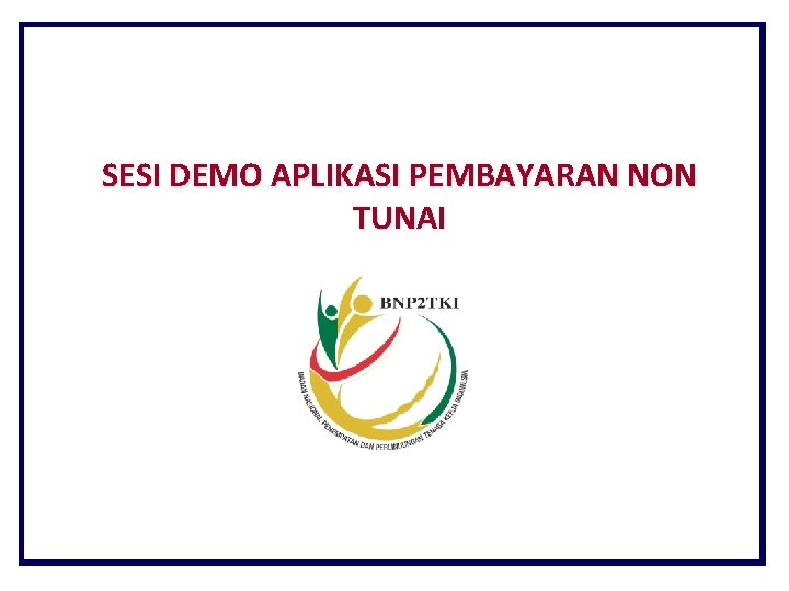 SESI DEMO APLIKASI PEMBAYARAN NON TUNAI 