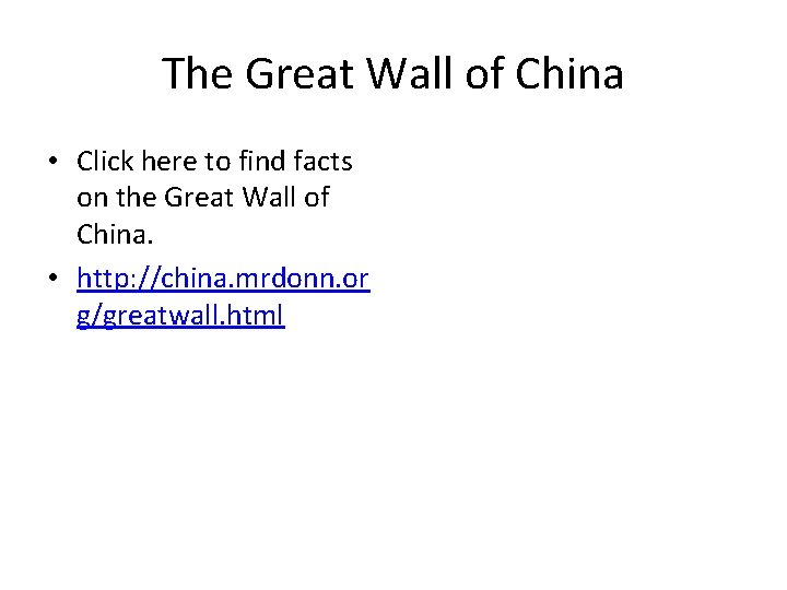 The Great Wall of China • Click here to find facts on the Great