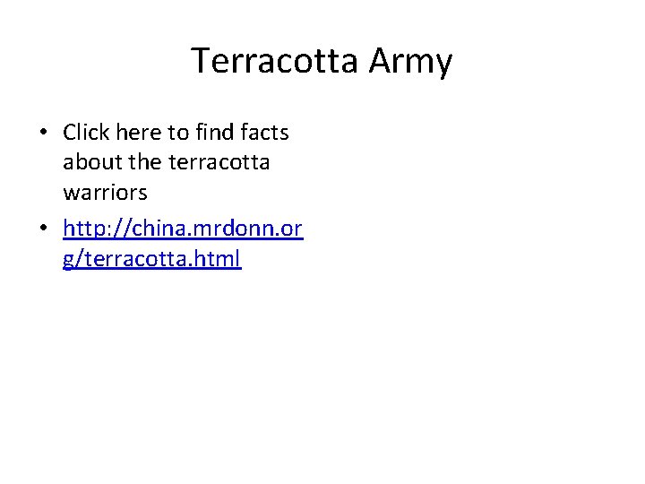 Terracotta Army • Click here to find facts about the terracotta warriors • http: