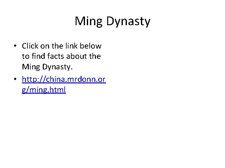 Ming Dynasty • Click on the link below to find facts about the Ming