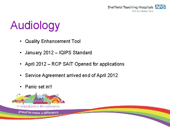 Audiology • Quality Enhancement Tool • January 2012 – IQIPS Standard • April 2012