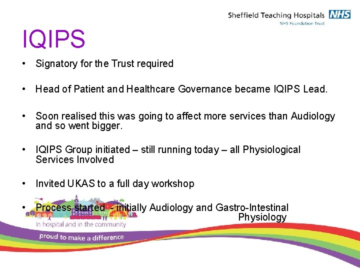 IQIPS • Signatory for the Trust required • Head of Patient and Healthcare Governance