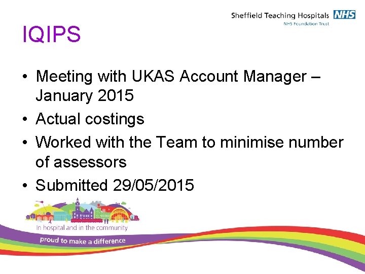 IQIPS • Meeting with UKAS Account Manager – January 2015 • Actual costings •