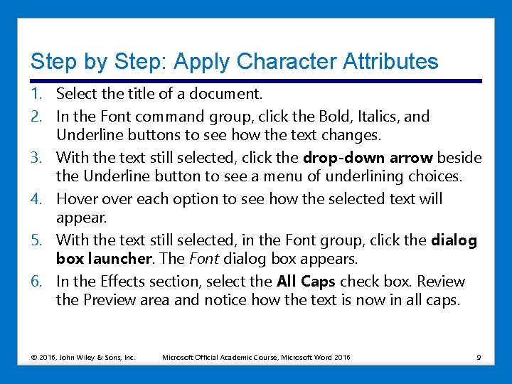 Step by Step: Apply Character Attributes 1. Select the title of a document. 2.