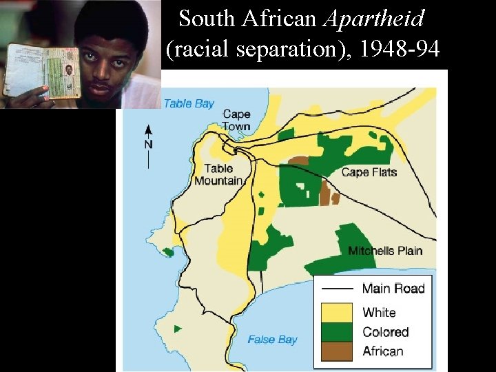 South African Apartheid (racial separation), 1948 -94 