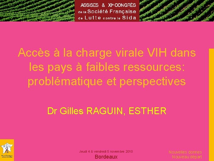 Accès à la charge virale VIH dans les pays à faibles ressources: problématique et