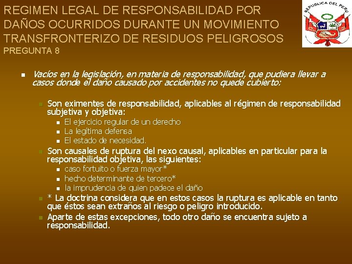 REGIMEN LEGAL DE RESPONSABILIDAD POR DAÑOS OCURRIDOS DURANTE UN MOVIMIENTO TRANSFRONTERIZO DE RESIDUOS PELIGROSOS