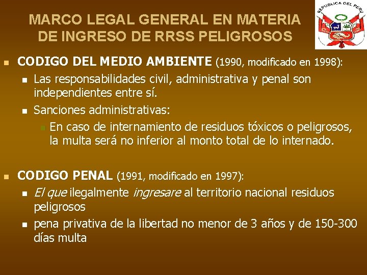 MARCO LEGAL GENERAL EN MATERIA DE INGRESO DE RRSS PELIGROSOS n n CODIGO DEL