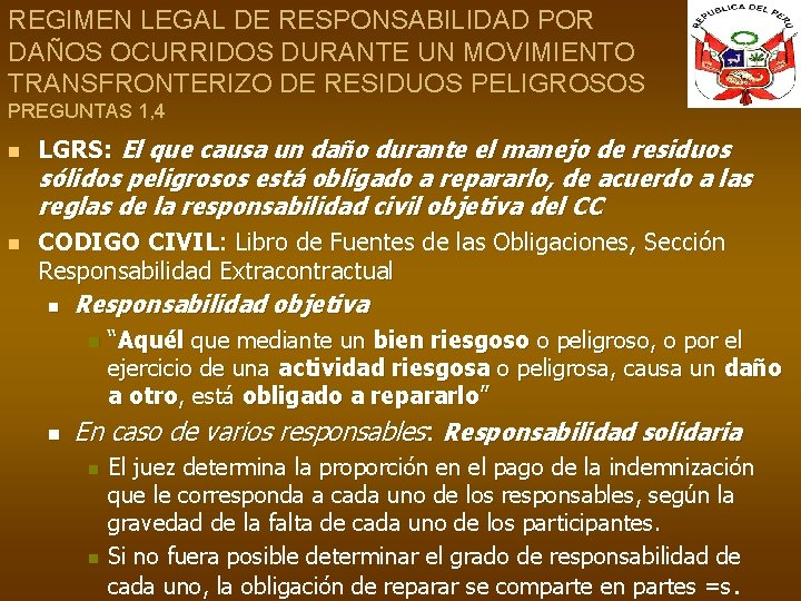 REGIMEN LEGAL DE RESPONSABILIDAD POR DAÑOS OCURRIDOS DURANTE UN MOVIMIENTO TRANSFRONTERIZO DE RESIDUOS PELIGROSOS