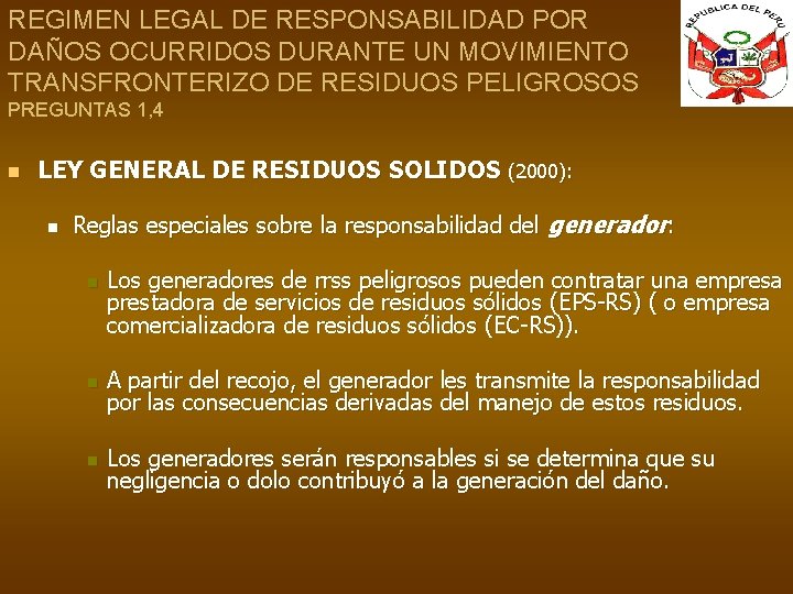 REGIMEN LEGAL DE RESPONSABILIDAD POR DAÑOS OCURRIDOS DURANTE UN MOVIMIENTO TRANSFRONTERIZO DE RESIDUOS PELIGROSOS
