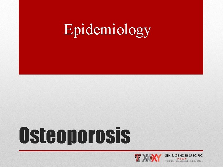 Epidemiology Osteoporosis 