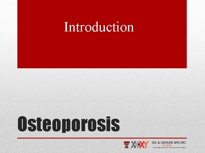 Introduction Osteoporosis 