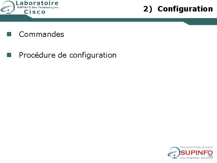 2) Configuration n Commandes n Procédure de configuration 