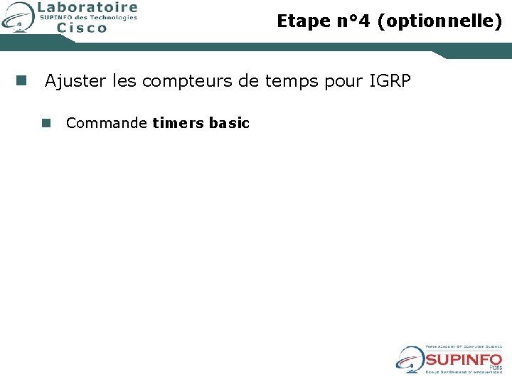 Etape n° 4 (optionnelle) n Ajuster les compteurs de temps pour IGRP n Commande
