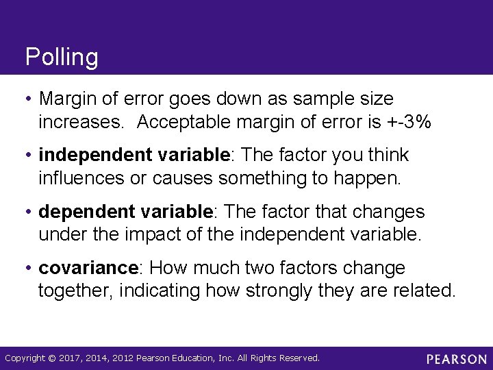 Polling • Margin of error goes down as sample size increases. Acceptable margin of