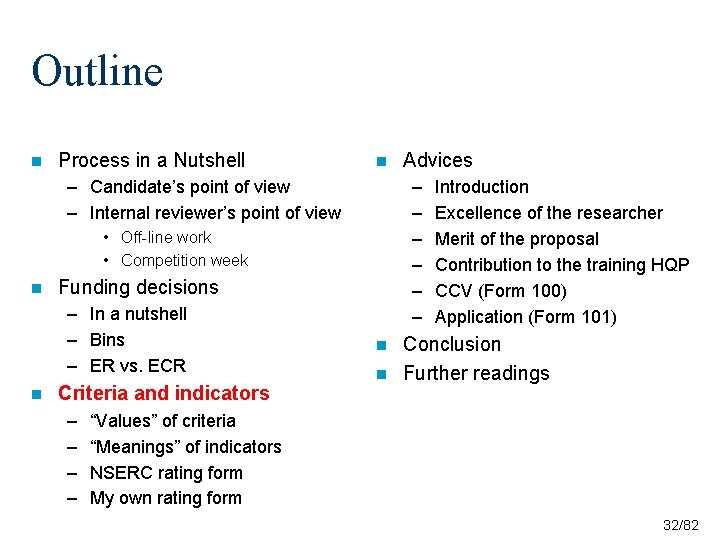 Outline n Process in a Nutshell n – Candidate’s point of view – Internal Outline n Process in a Nutshell n – Candidate’s point of view – Internal