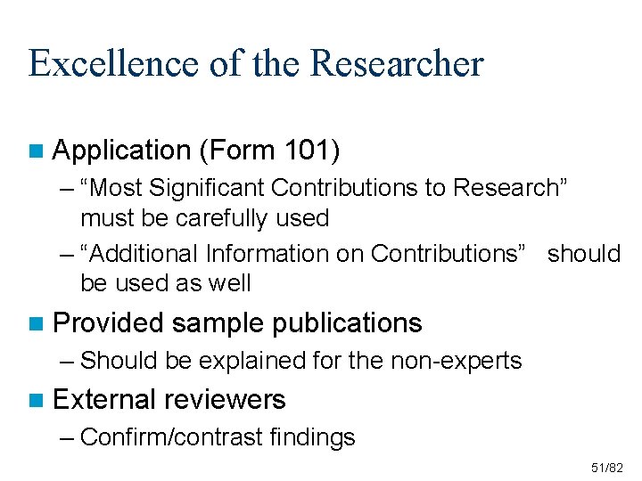 Excellence of the Researcher n Application (Form 101) – “Most Significant Contributions to Research” Excellence of the Researcher n Application (Form 101) – “Most Significant Contributions to Research”