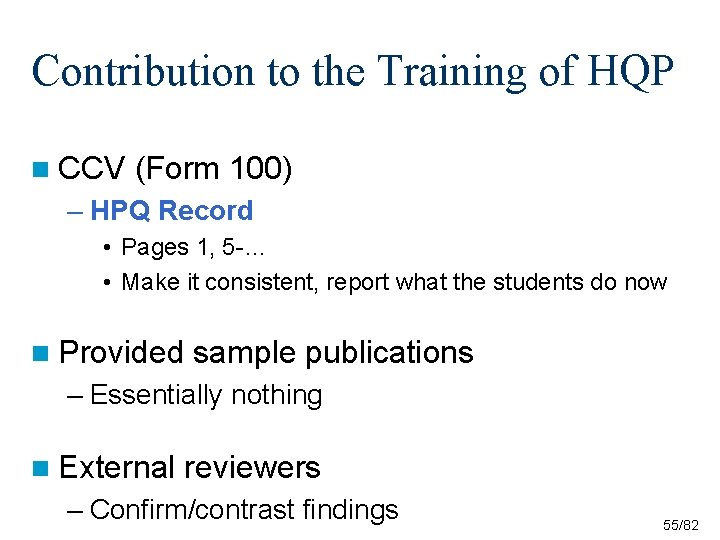 Contribution to the Training of HQP n CCV (Form 100) – HPQ Record • Contribution to the Training of HQP n CCV (Form 100) – HPQ Record •
