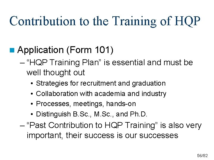 Contribution to the Training of HQP n Application (Form 101) – “HQP Training Plan” Contribution to the Training of HQP n Application (Form 101) – “HQP Training Plan”