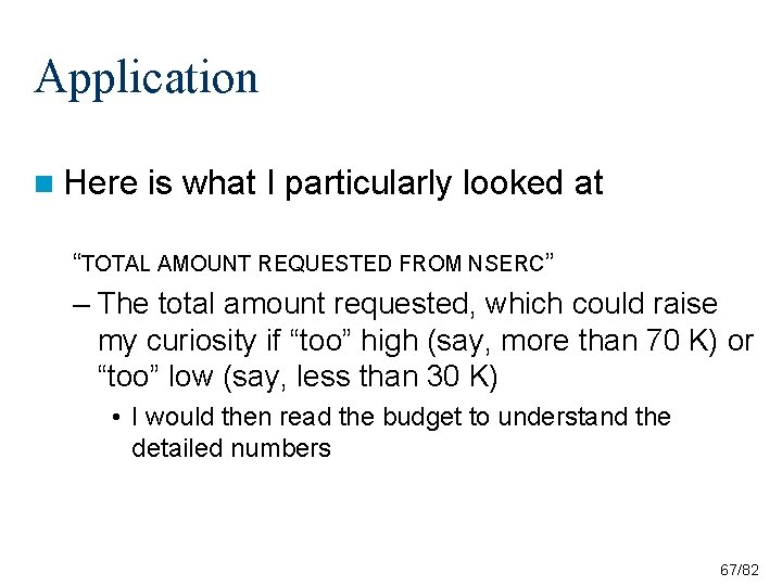 Application n Here is what I particularly looked at “TOTAL AMOUNT REQUESTED FROM NSERC” Application n Here is what I particularly looked at “TOTAL AMOUNT REQUESTED FROM NSERC”