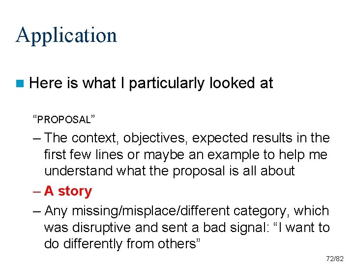 Application n Here is what I particularly looked at “PROPOSAL” – The context, objectives, Application n Here is what I particularly looked at “PROPOSAL” – The context, objectives,